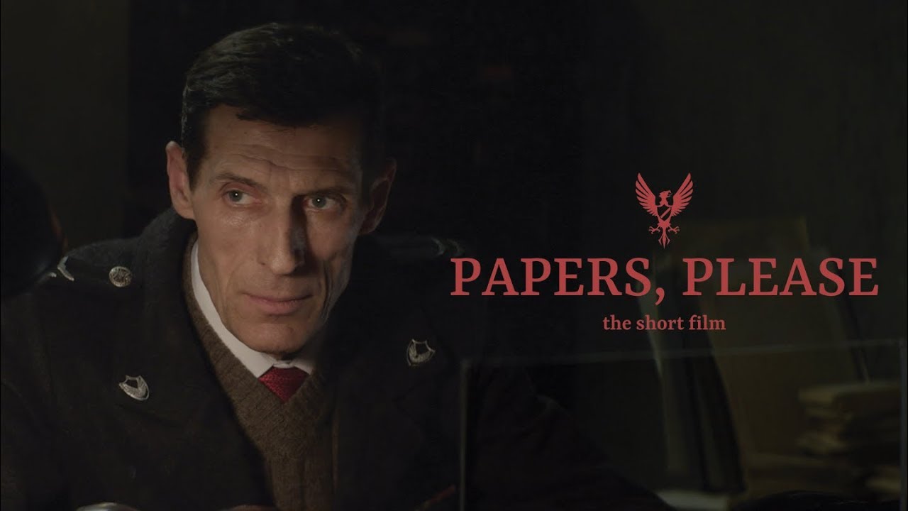 Papers, Please