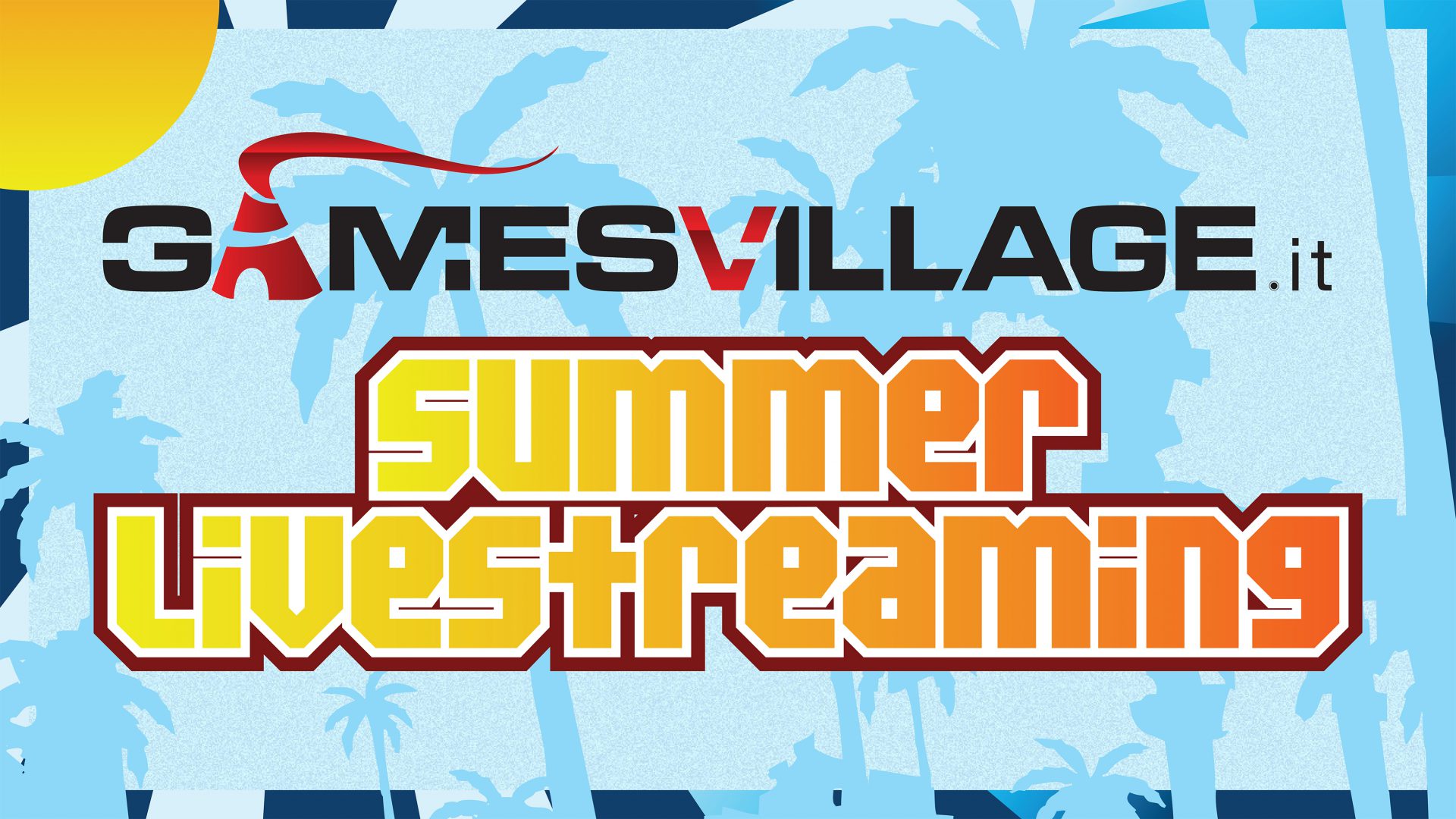 GamesVillage Summer Livestreaming